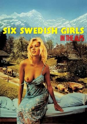 Six Swedish Girls in Alps (Sechs Schwedinnen auf der Alm)